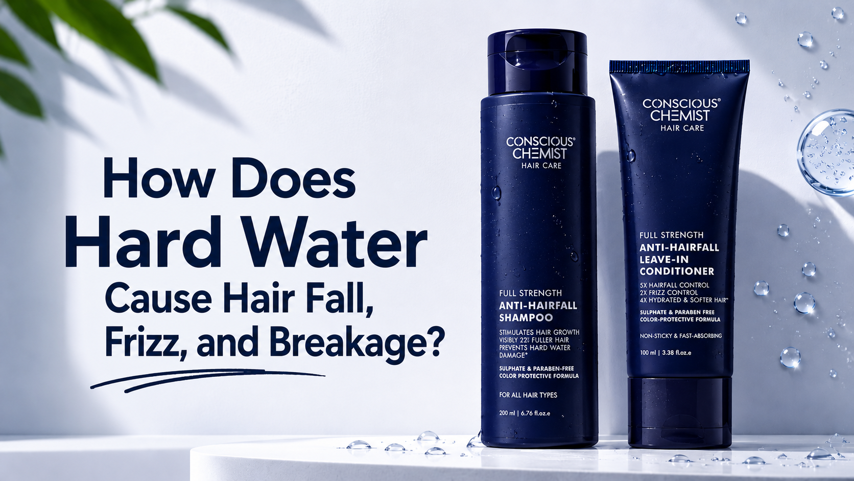 How Does Hard Water Cause Hair Fall, Frizz, and Breakage?