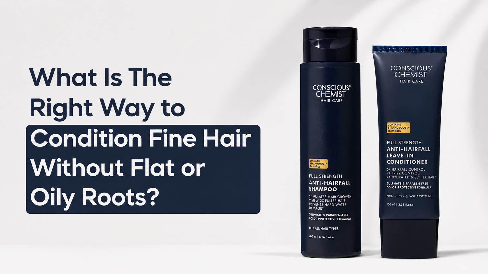 What Is The Right Way to Condition Fine Hair Without Flat or Oily Roots?