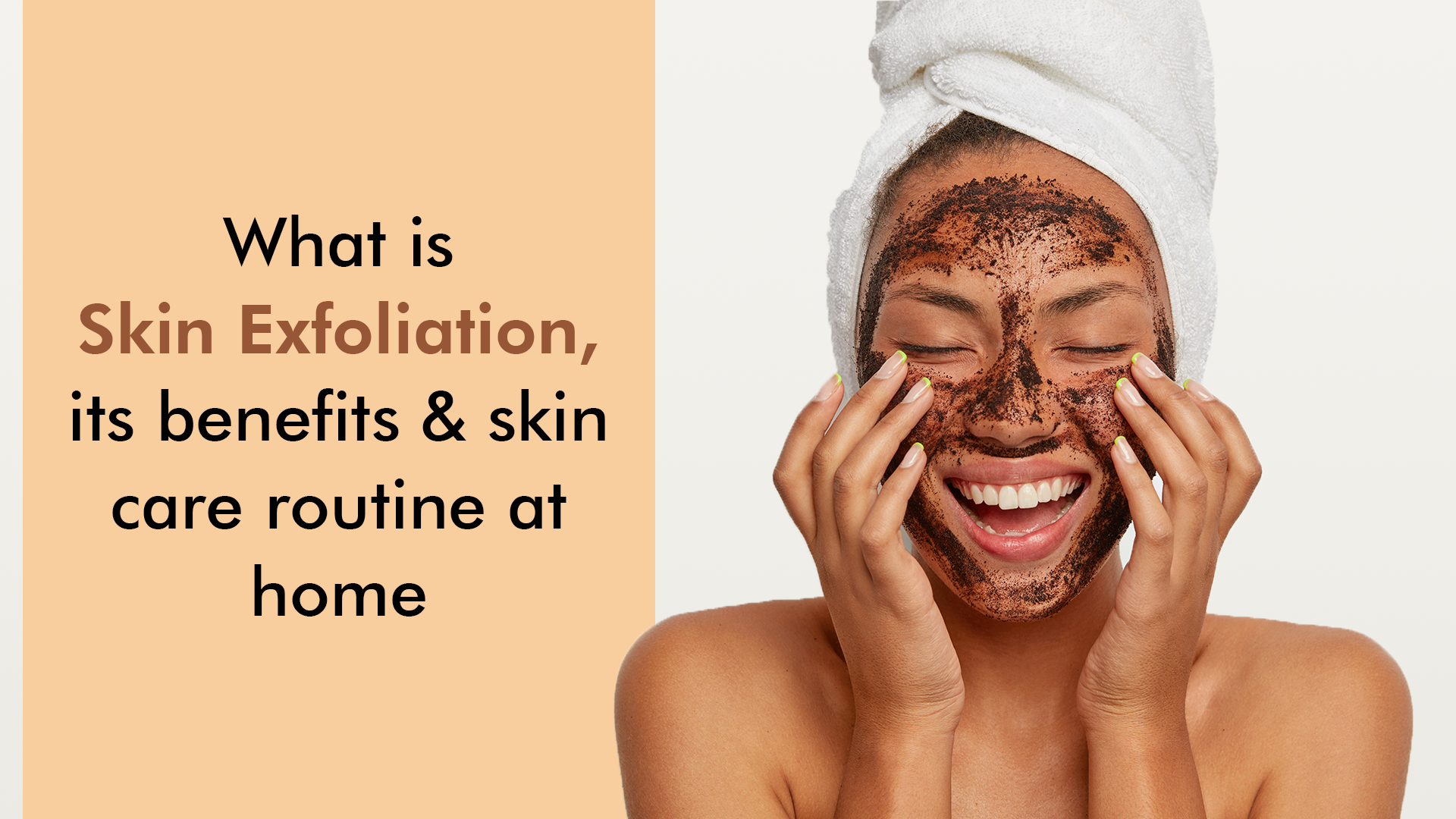 How to exfoliate skin at home Its Benefits Conscious Chemist