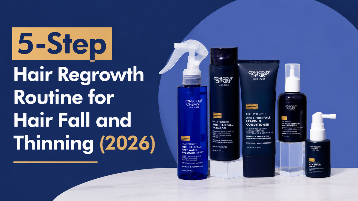 5-Step Hair Regrowth Routine for Hair Fall and Thinning (2026)