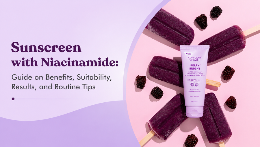 Sunscreen with Niacinamide: Guide on Benefits, Suitability, Results, and Routine Tips