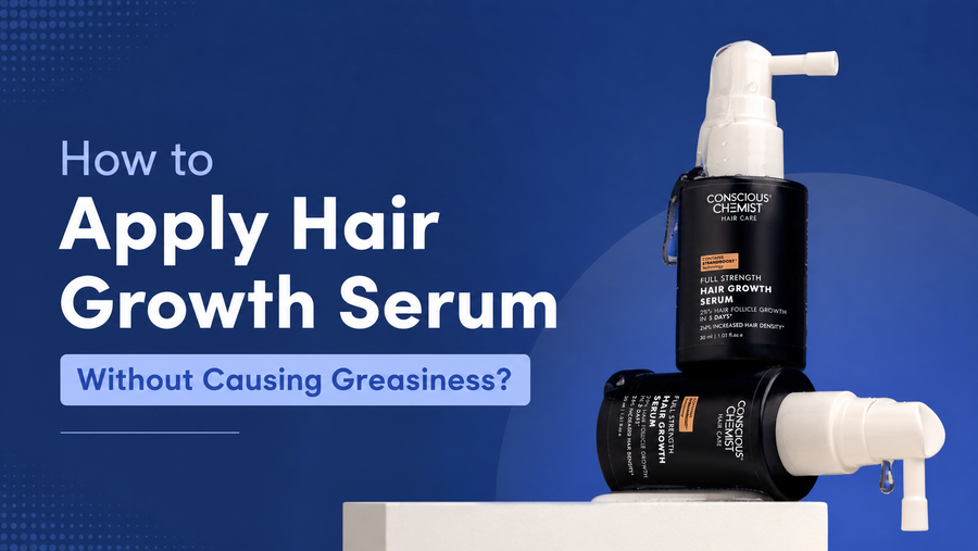 How to Apply Hair Growth Serum Without Causing Greasiness?