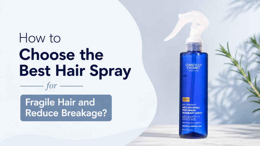 How to Choose the Best Hair Spray for Fragile Hair and Reduce Breakage?