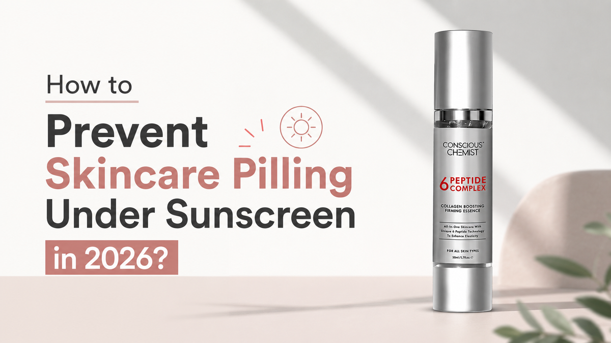 How to Prevent Skincare Pilling Under Sunscreen in 2026?