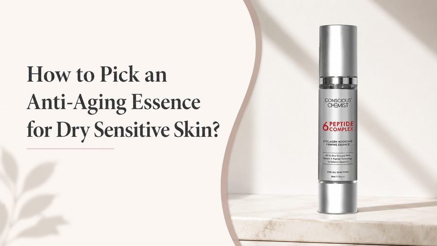 How to Pick an Anti-Aging Essence for Dry Sensitive Skin?
